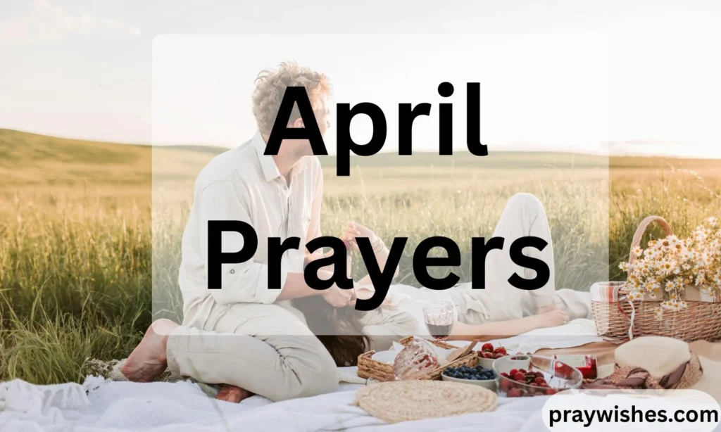 April Prayers