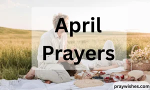 April Prayers