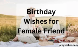 Birthday Wishes for Female Friend