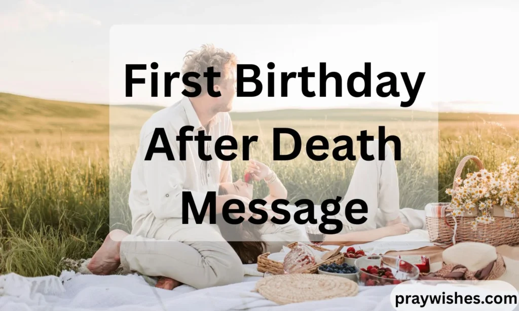 First Birthday After Death Message: 250+ Heartfelt Ideas, Quotes, and Comforting Words