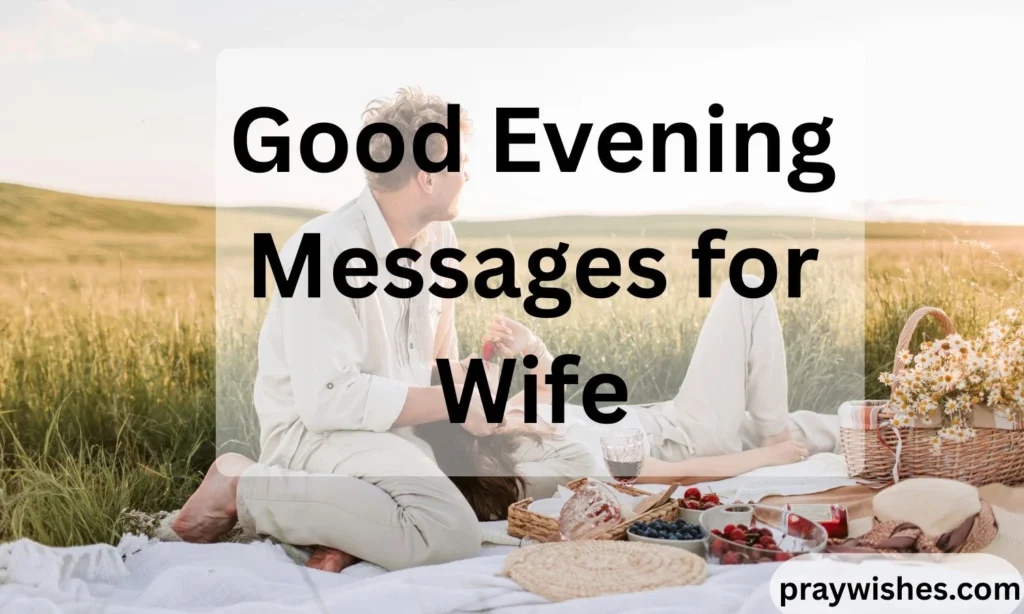 Good Evening Messages for Wife