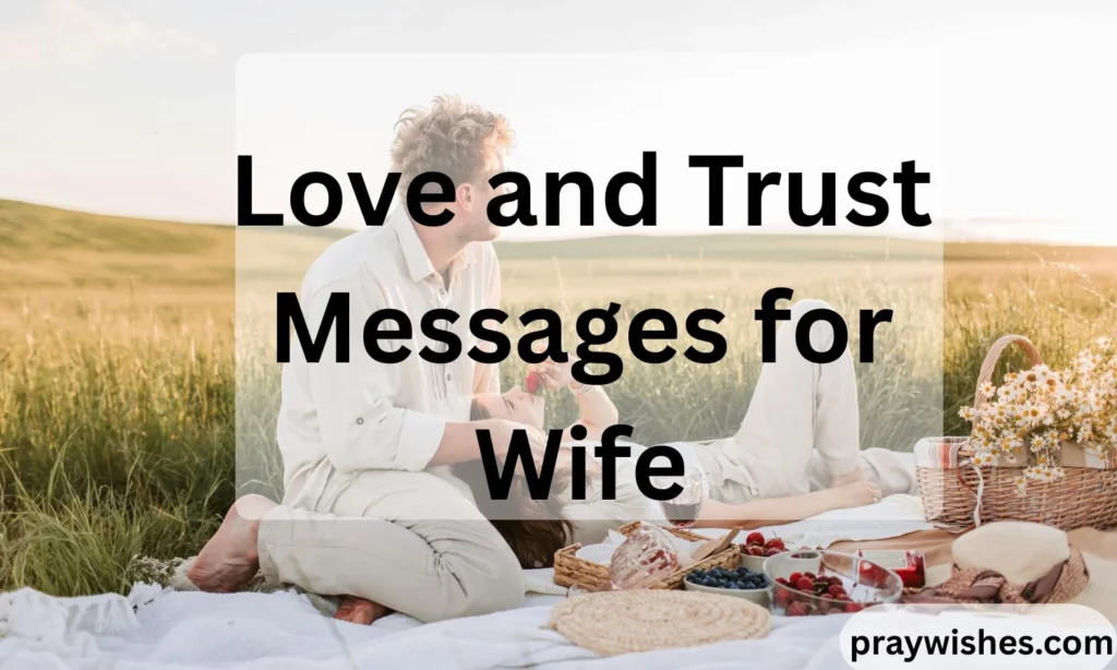 Love and Trust Messages for Wife