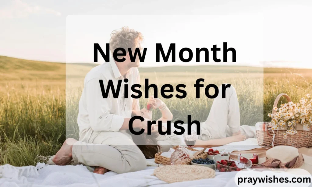 New Month Wishes for Crush: 250+ Sweet, Romantic, Cute & Heart-Touching Messages to Make Them Smile