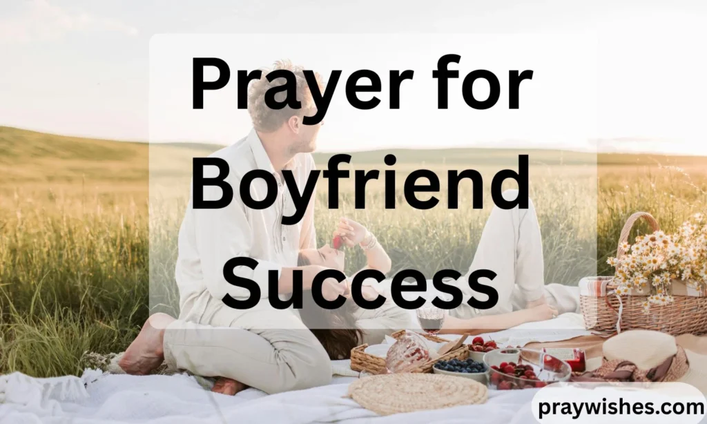 Prayer for Boyfriend Success