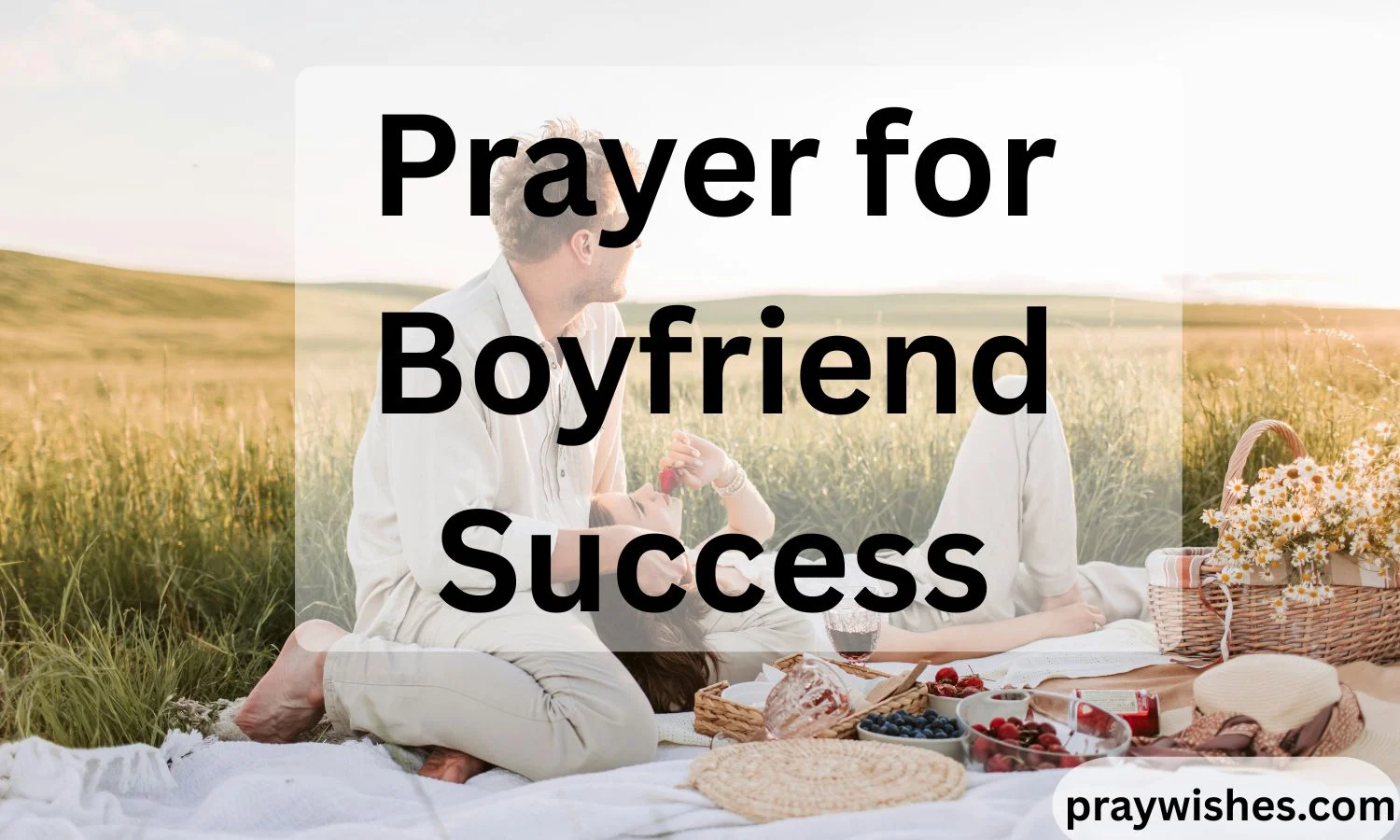Prayer for Boyfriend Success