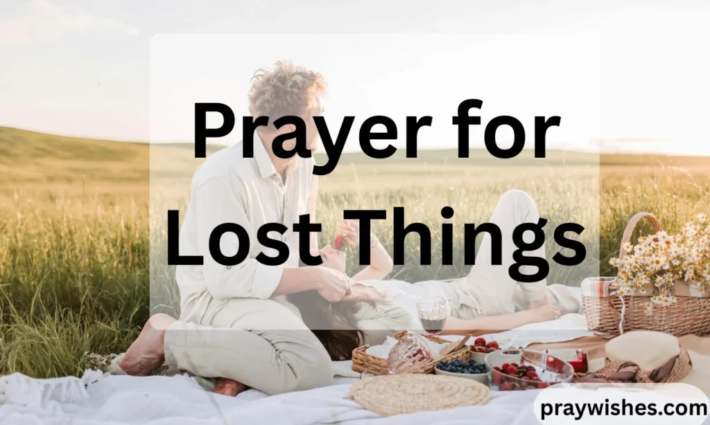 Prayer for Lost Things: Powerful Prayers to Help You Find What’s Missing 🙏