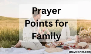 Prayer Points for Family