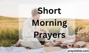 Short Morning Prayers