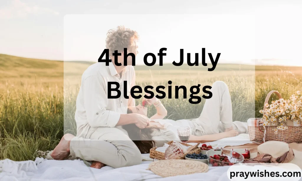 4th of July Blessings