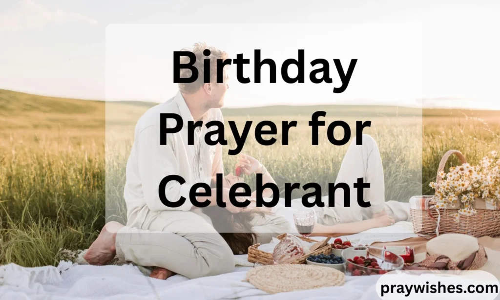 Birthday Prayer for Celebrant
