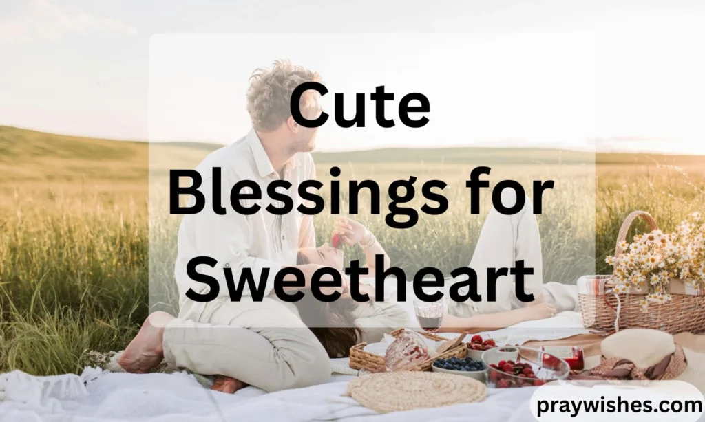 Cute Blessings for Sweetheart