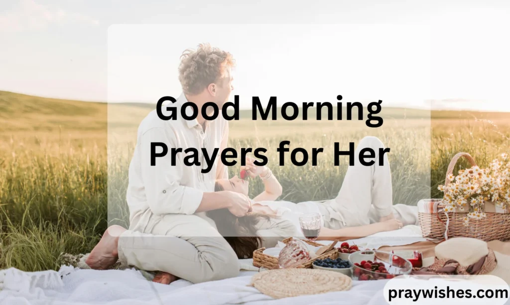 Good Morning Prayers for Her