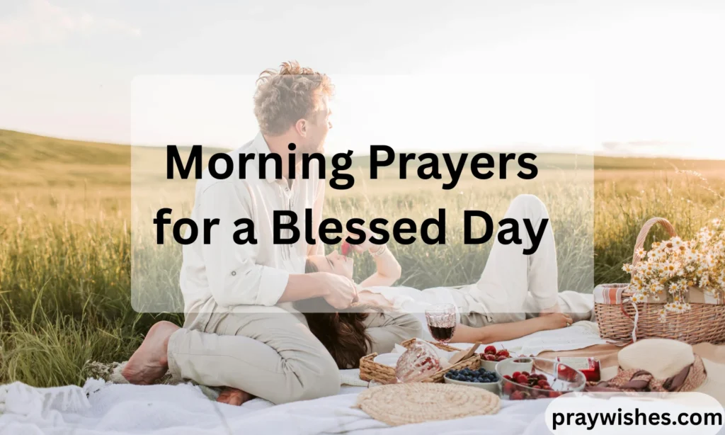 Morning Prayers for a Blessed Day