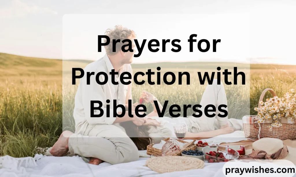 Prayers for Protection with Bible Verses