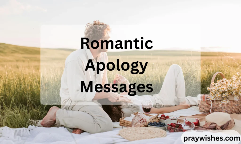 Romantic Apology Messages
