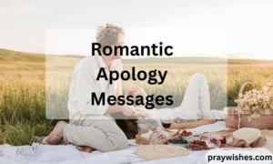 Romantic Apology Messages