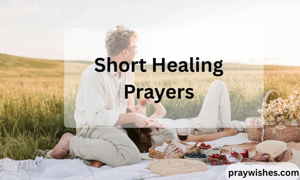 Short Healing Prayers: Powerful Words for Comfort, Strength, and Inner Peace