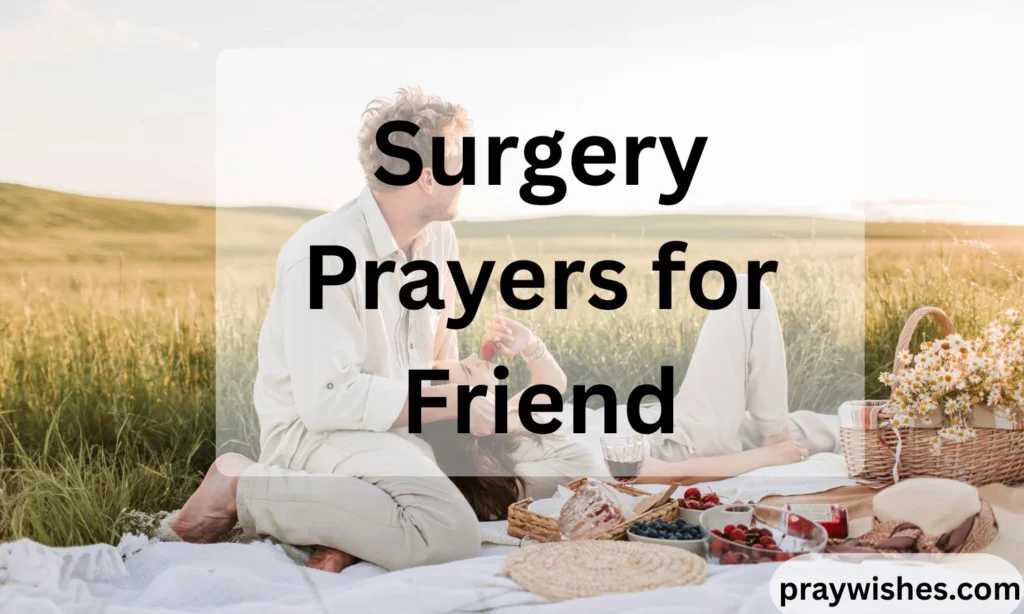 Surgery Prayers for Friend