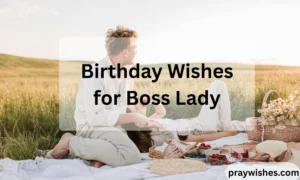 Birthday Wishes for Boss Lady