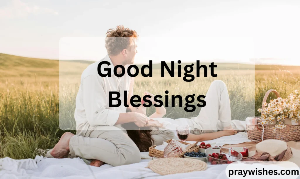 Good Night Blessings: Heartwarming Words for Peaceful Sleep, Love & Comfort 🌙✨