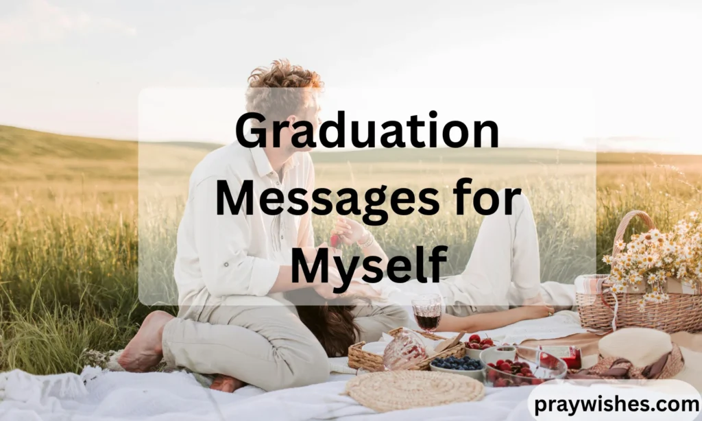Graduation Messages for Myself