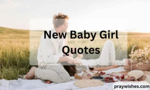 New Baby Girl Quotes