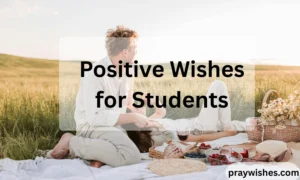 Positive Wishes for Students