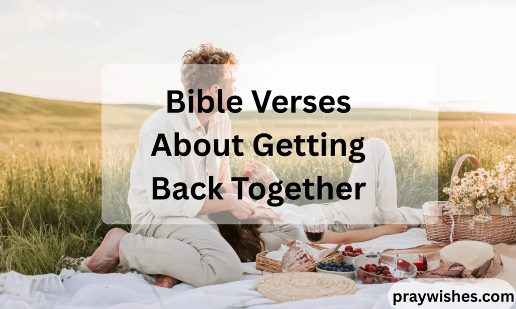Bible Verses About Getting Back Together