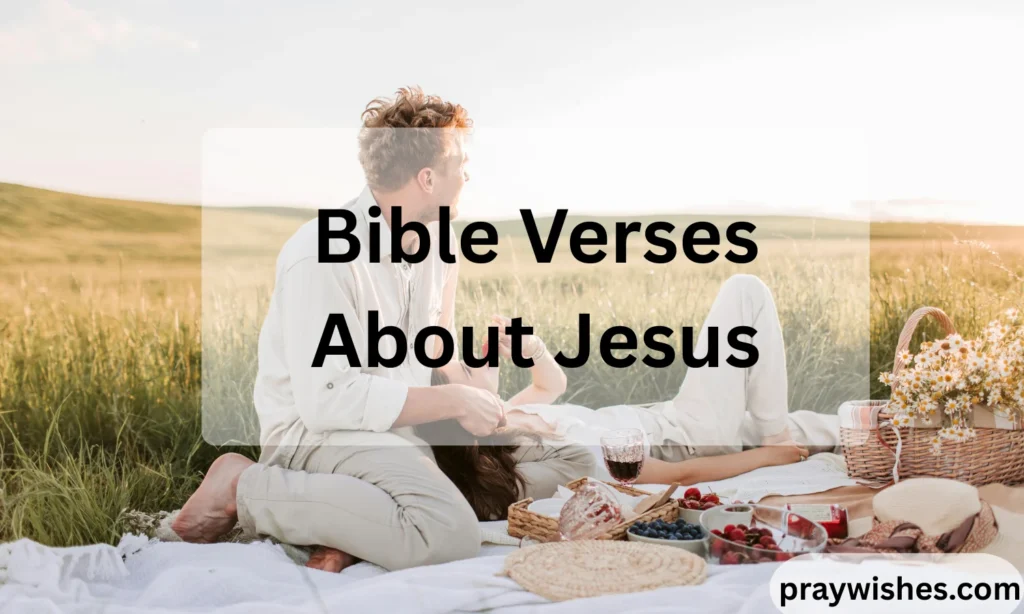 Bible Verses About Jesus
