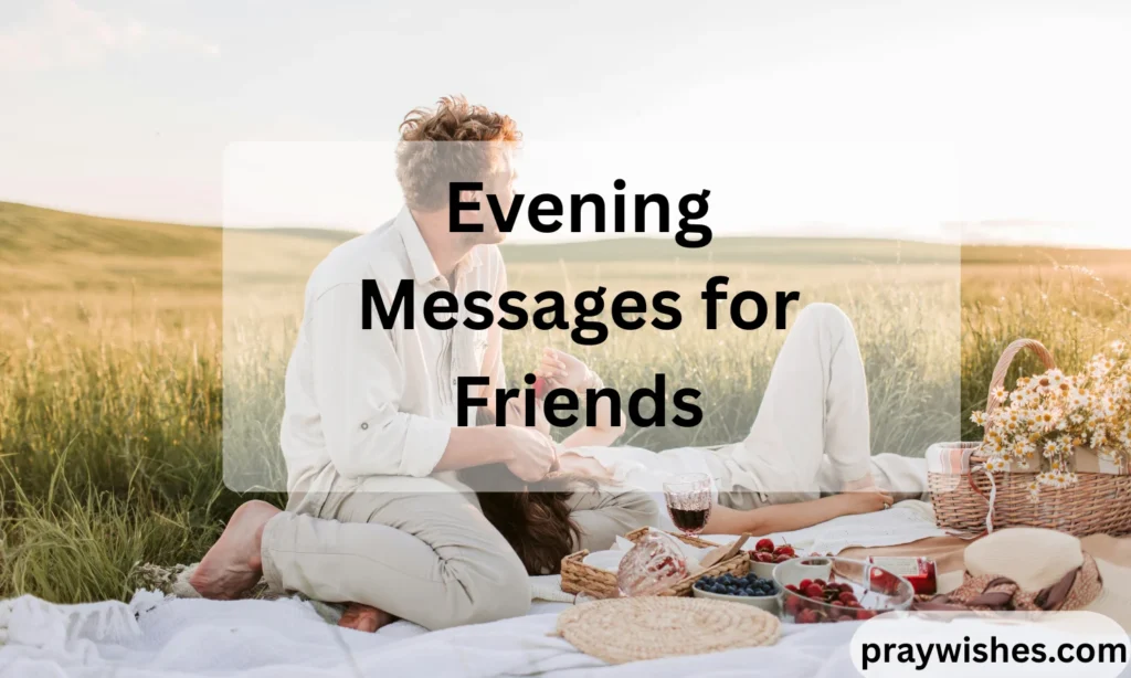 Evening Messages for Friends