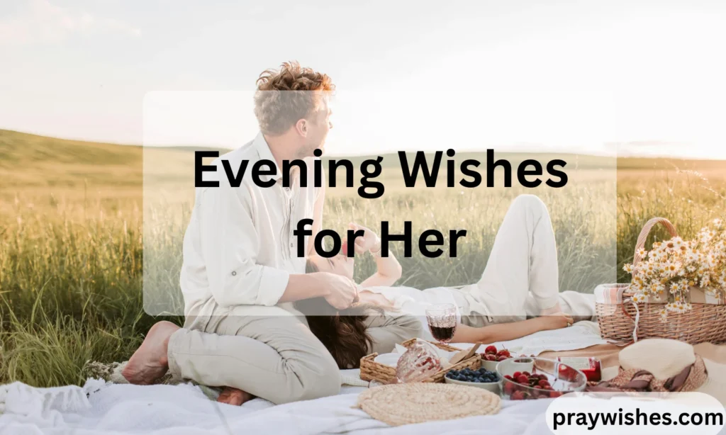 Evening Wishes for Her