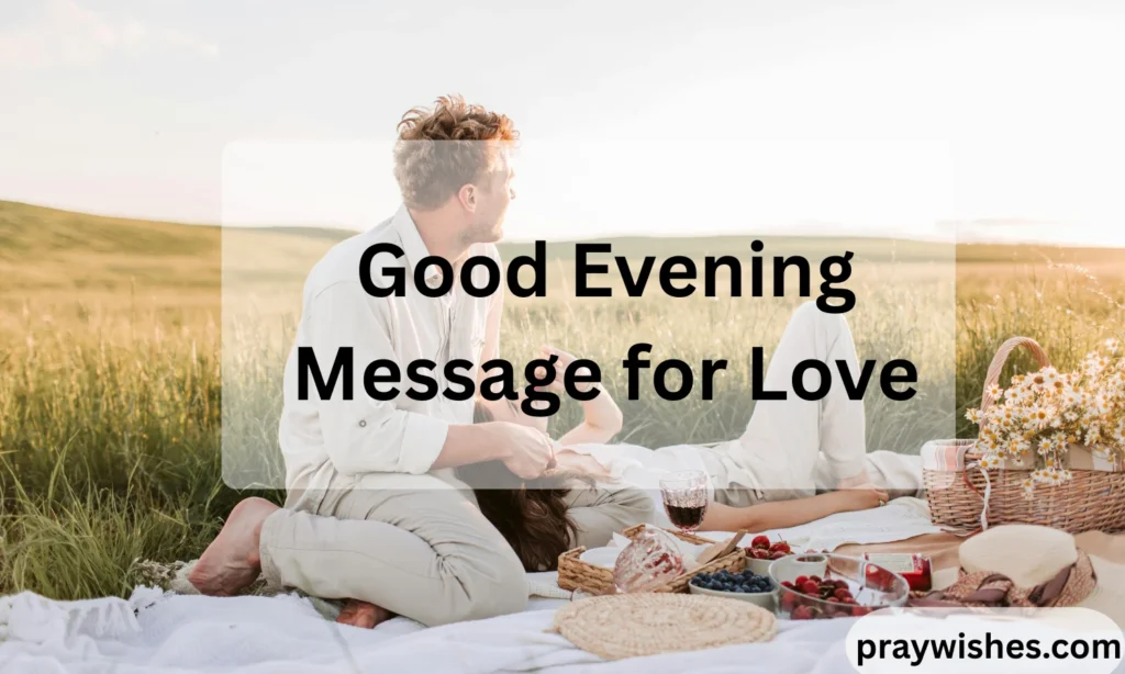 Good Evening Message for Love