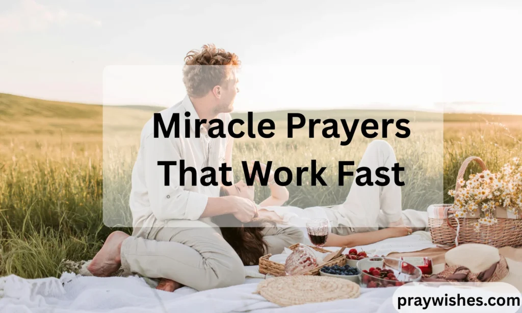 Miracle Prayers That Work Fast