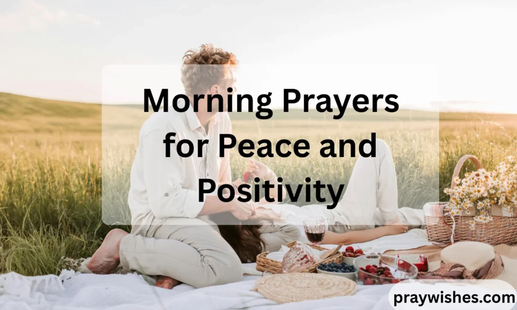 Morning Prayers for Peace and Positivity