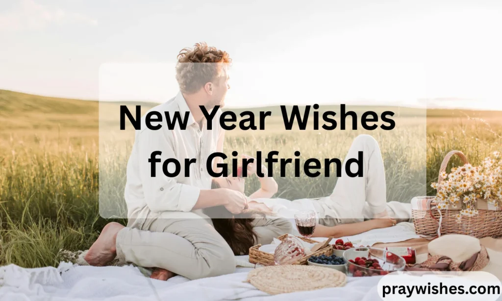New Year Wishes for Girlfriend