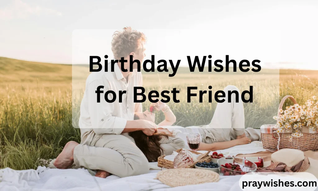 Birthday Wishes for Best Friend