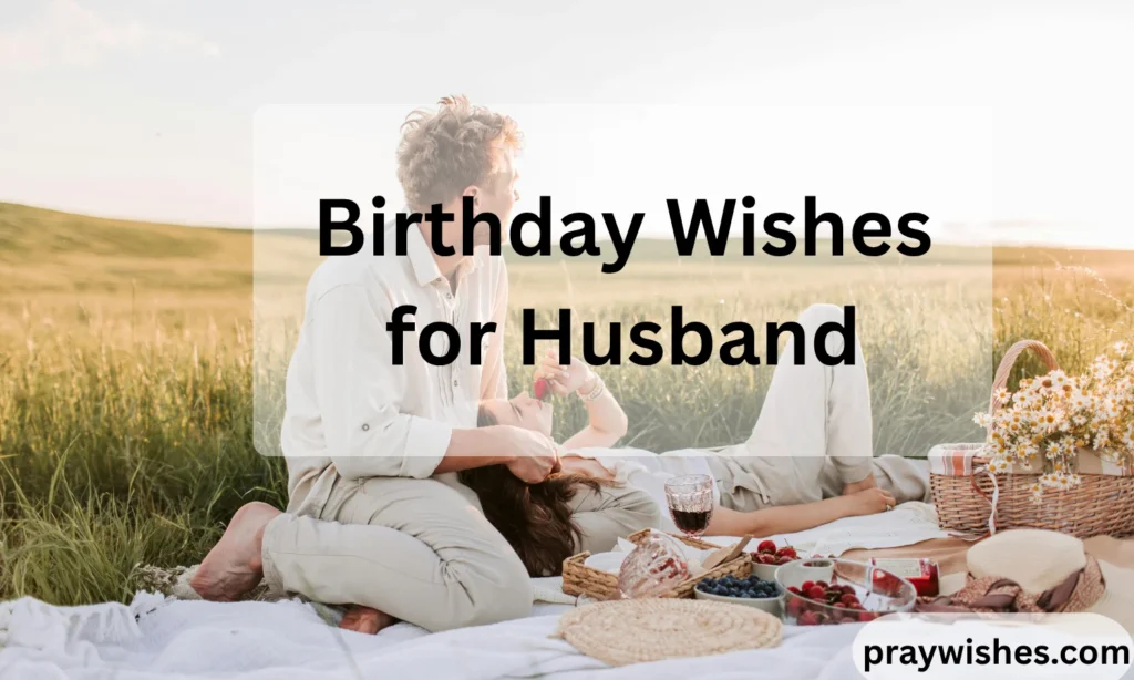 Birthday Wishes for Husband