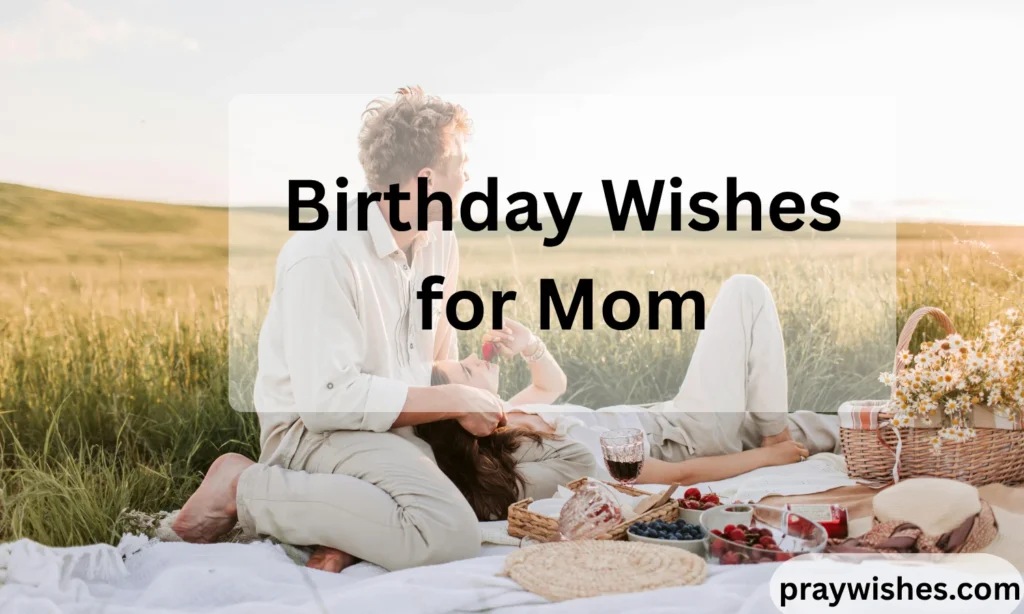 Birthday Wishes for Mom