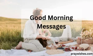 Good Morning Messages