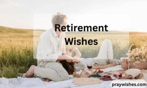 Retirement Wishes