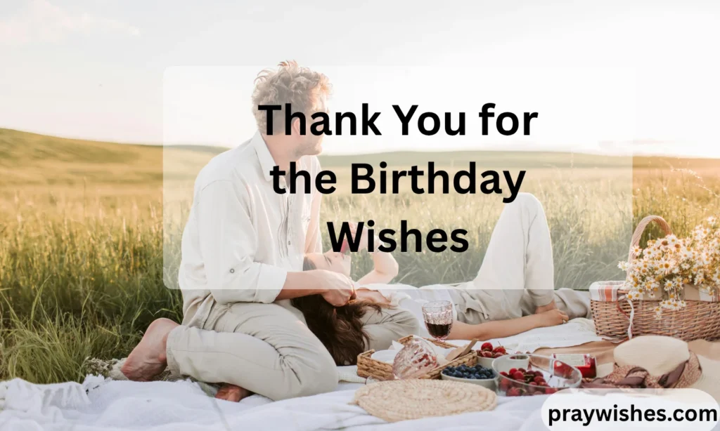 Thank You for the Birthday Wishes