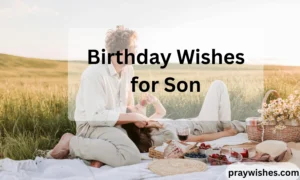 Birthday Wishes for Son